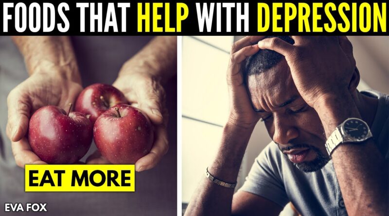 Healthy Foods that Help with Anxiety and Depression
