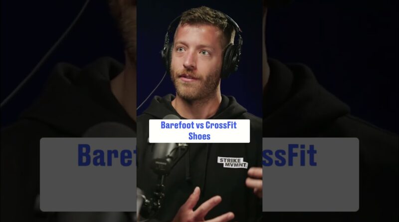 Barefoot Shoes vs CrossFit Shoes